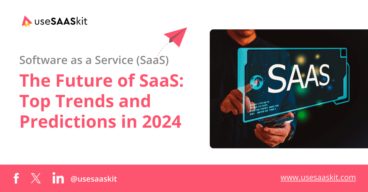 Future of SaaS: Top Trends and Predictions