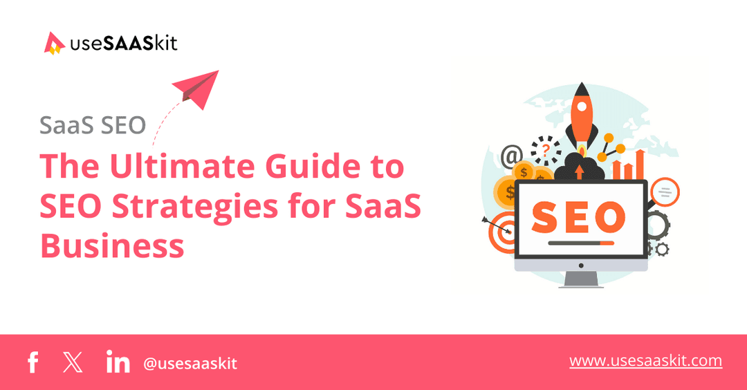 SaaS SEO: Ultimate Guide to SEO Strategies for SaaS Business