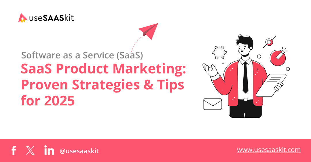 SaaS Product Marketing: Proven Strategies & Tips for 2025