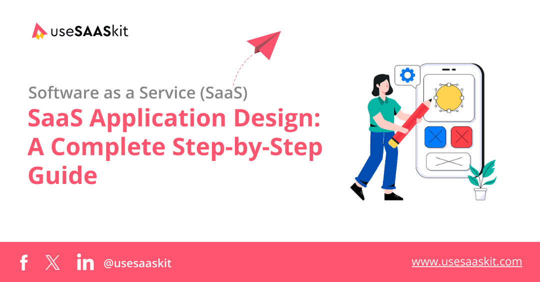 SaaS Application Design: A Complete Step-by-Step Guide