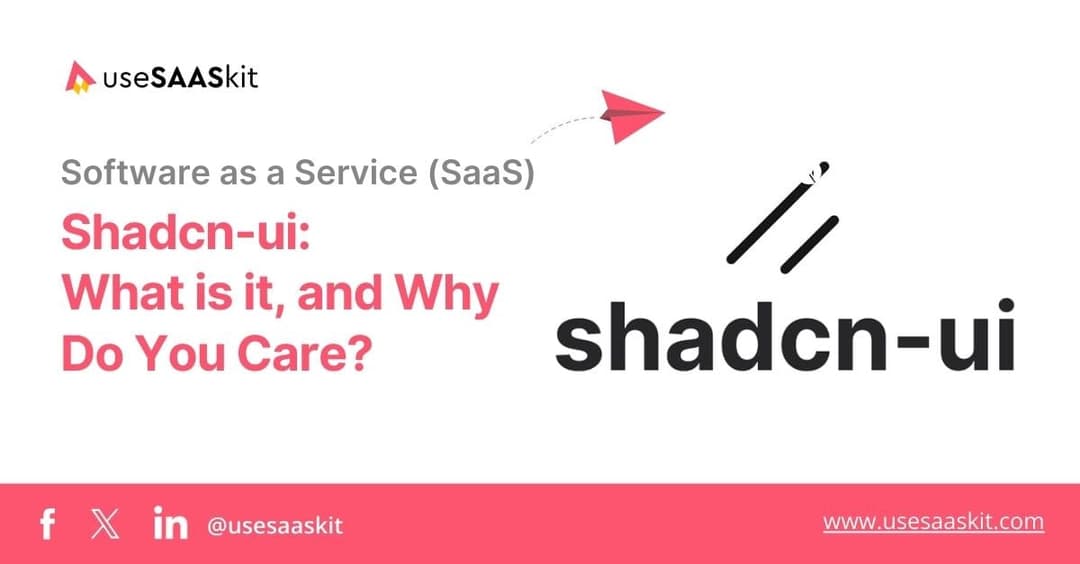 Shadcn/ui: What is it, and Why Do You Care?
